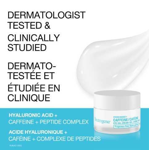 Pot de gel-crème Yeux Hydro Boost+ Caféine + Acide hyaluronique et texte disant «Dermato-testée et étudiée en clinique»